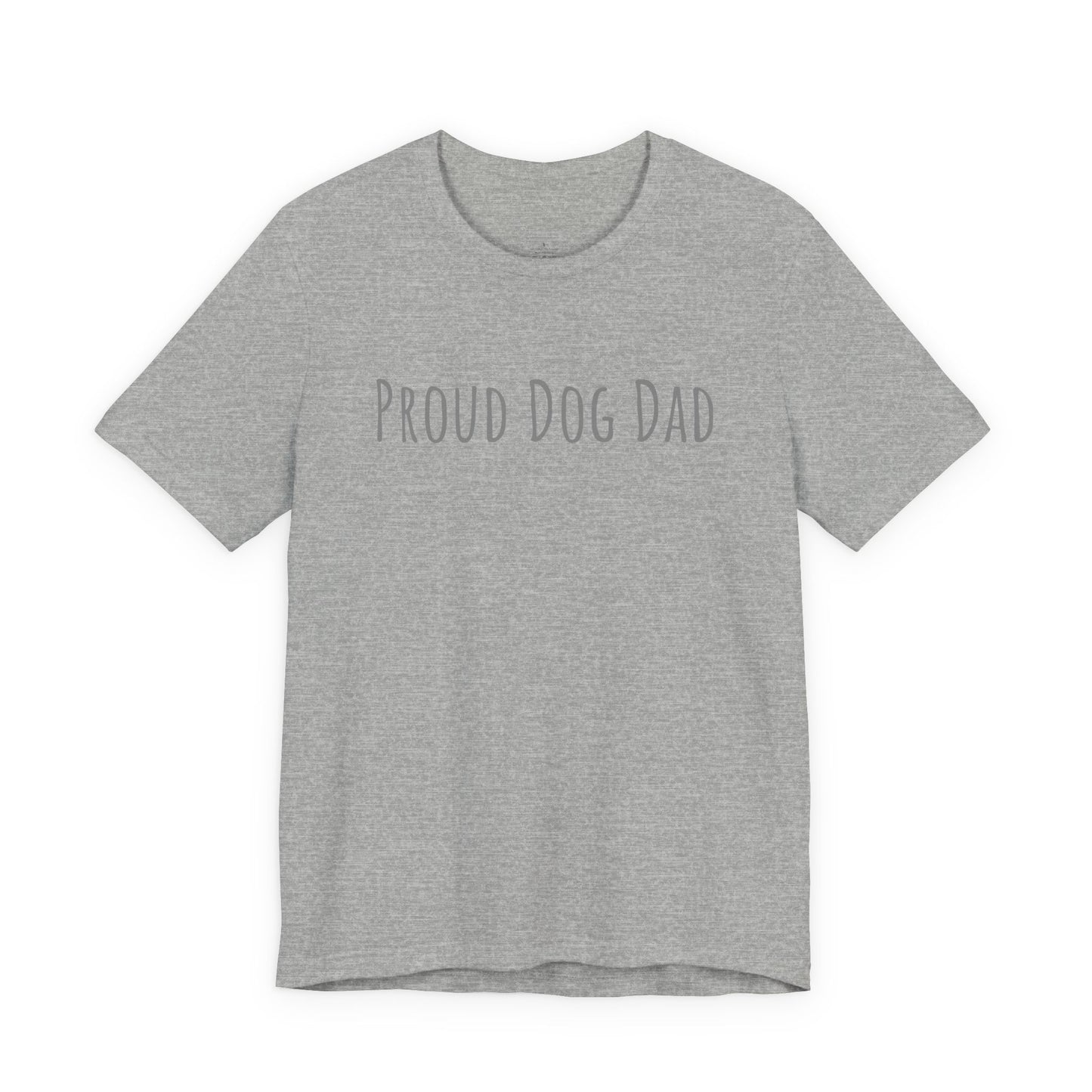 Proud Dog Dad T-Shirt — Bold Text Tee for Dog Lovers (Father's Day Gift)
