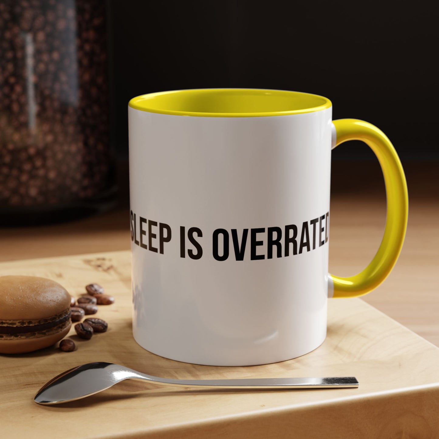 Sleep Is Overrated Accent Coffee Mug (11/15oz)