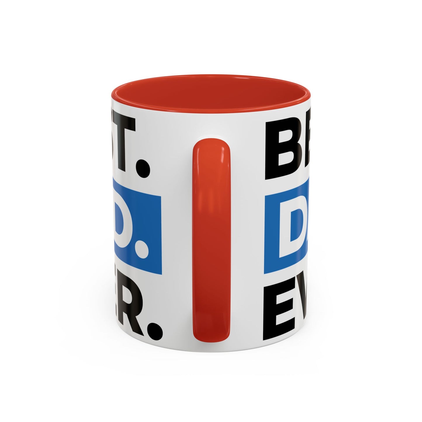 Best. Dad. Ever. Accent Coffee Mug (11/15 oz)