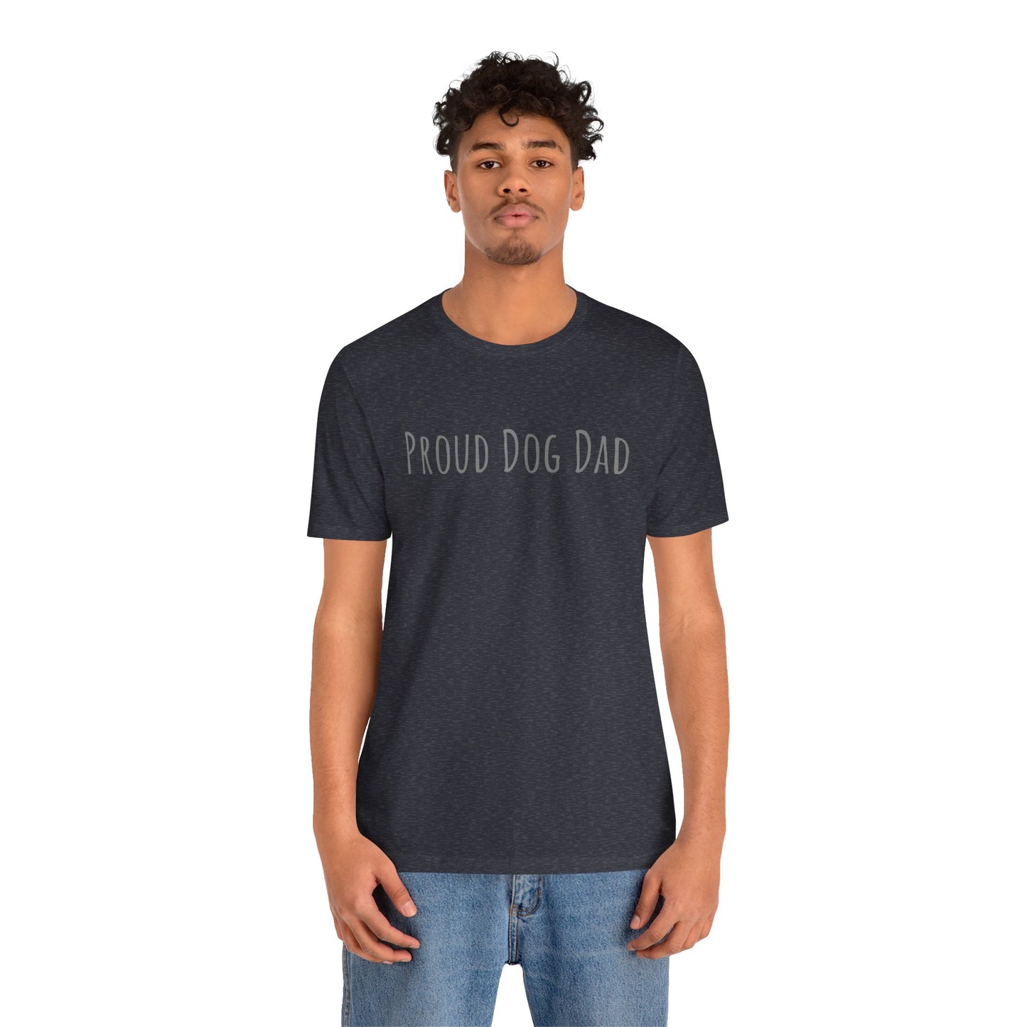 Proud Dog Dad T-Shirt — Bold Text Tee for Dog Lovers (Father's Day Gift)