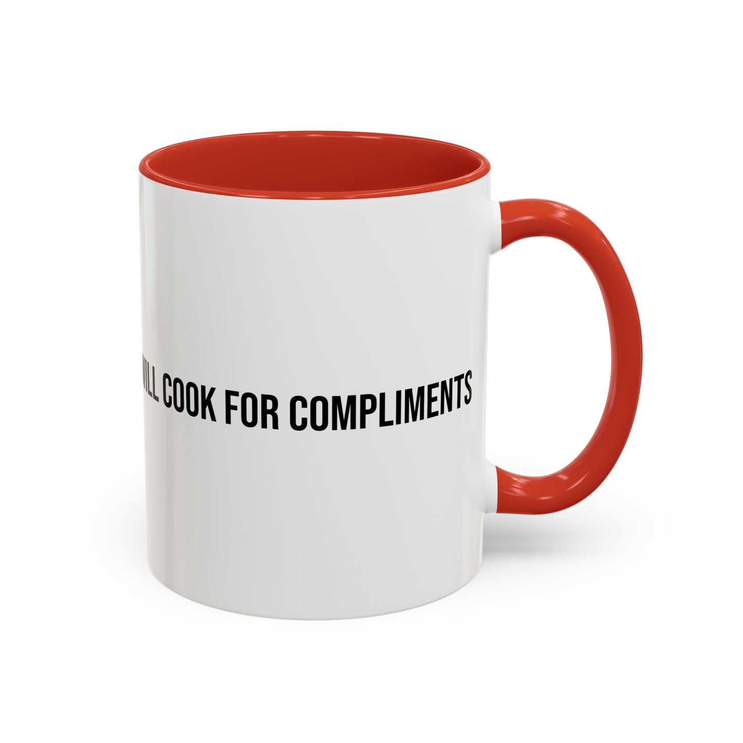 Will Cook for Compliments Accent Coffee Mug (11/15oz)
