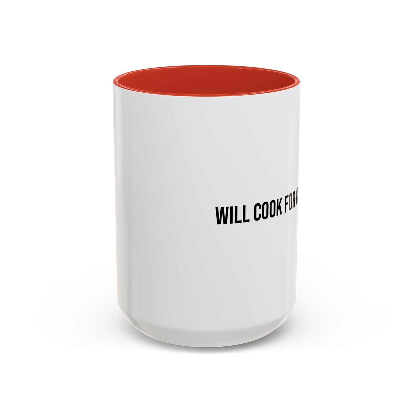 Will Cook for Compliments Accent Coffee Mug (11/15oz)