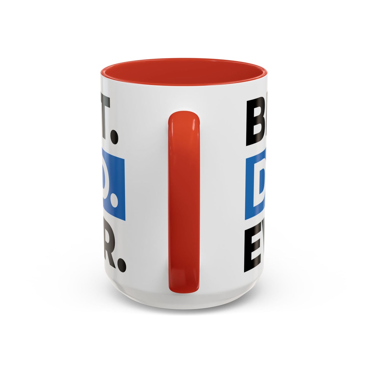 Best. Dad. Ever. Accent Coffee Mug (11/15 oz)