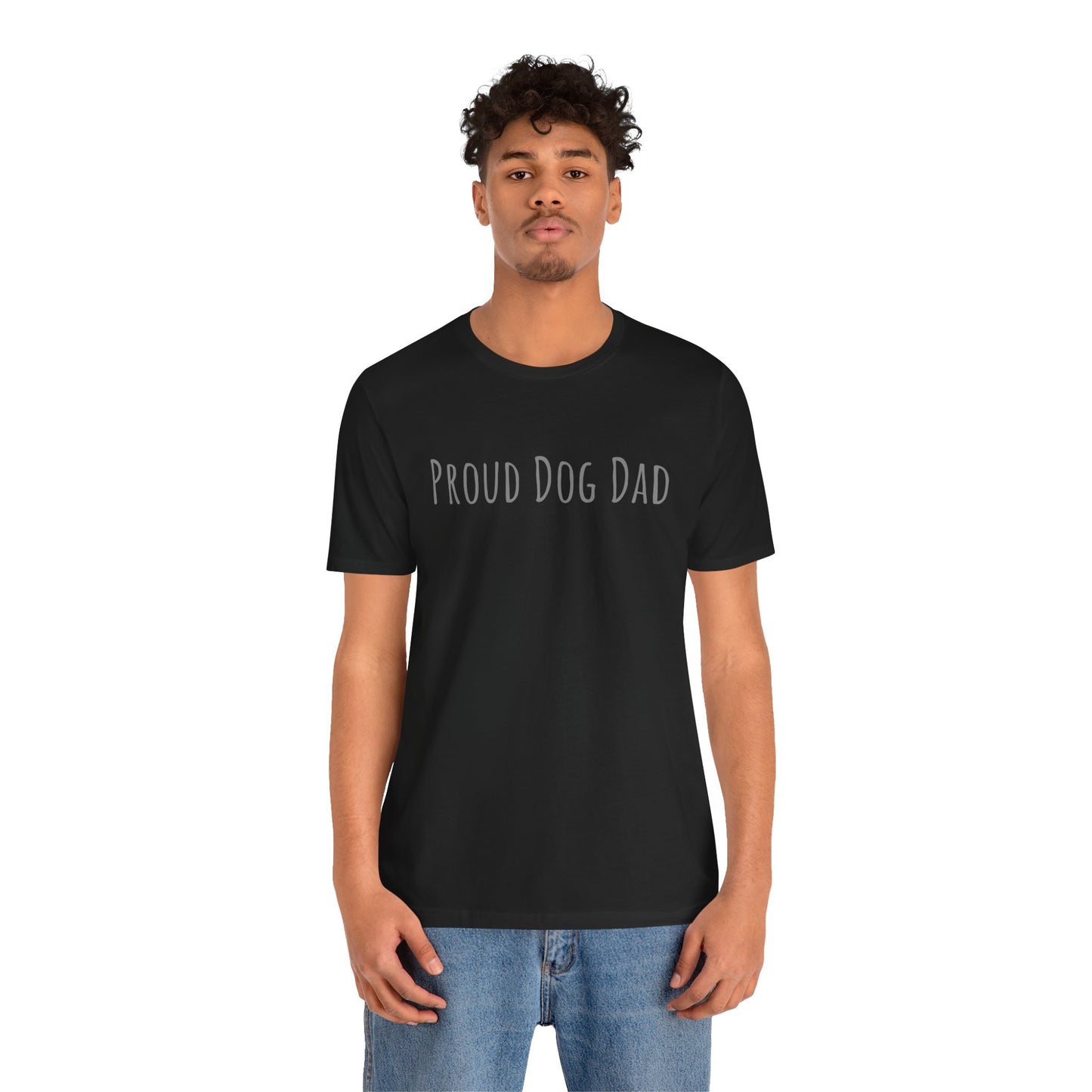 Proud Dog Dad T-Shirt — Bold Text Tee for Dog Lovers (Father's Day Gift)