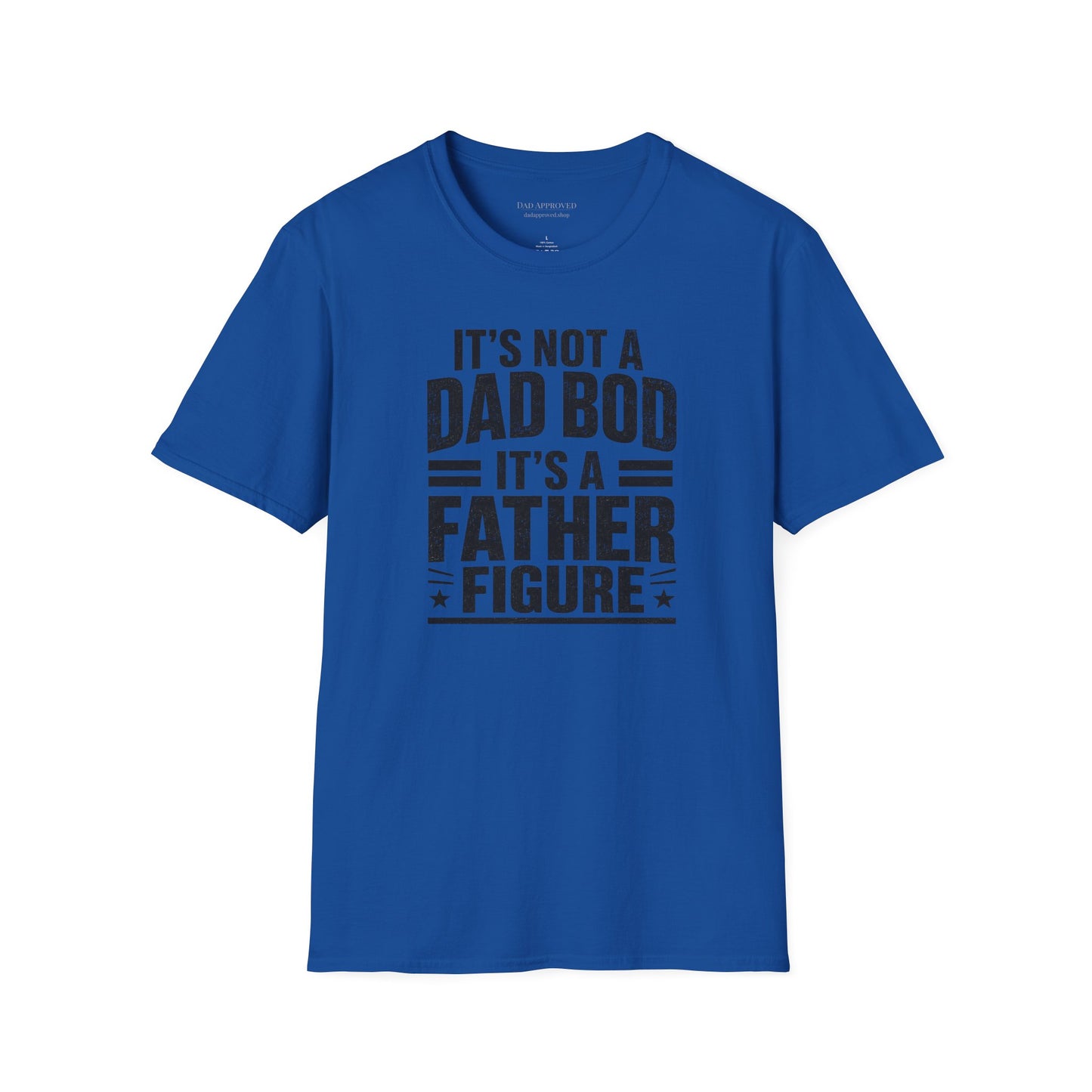 "It's Not a Dad Bod, It's a Father Figure" Father's Day T-Shirt