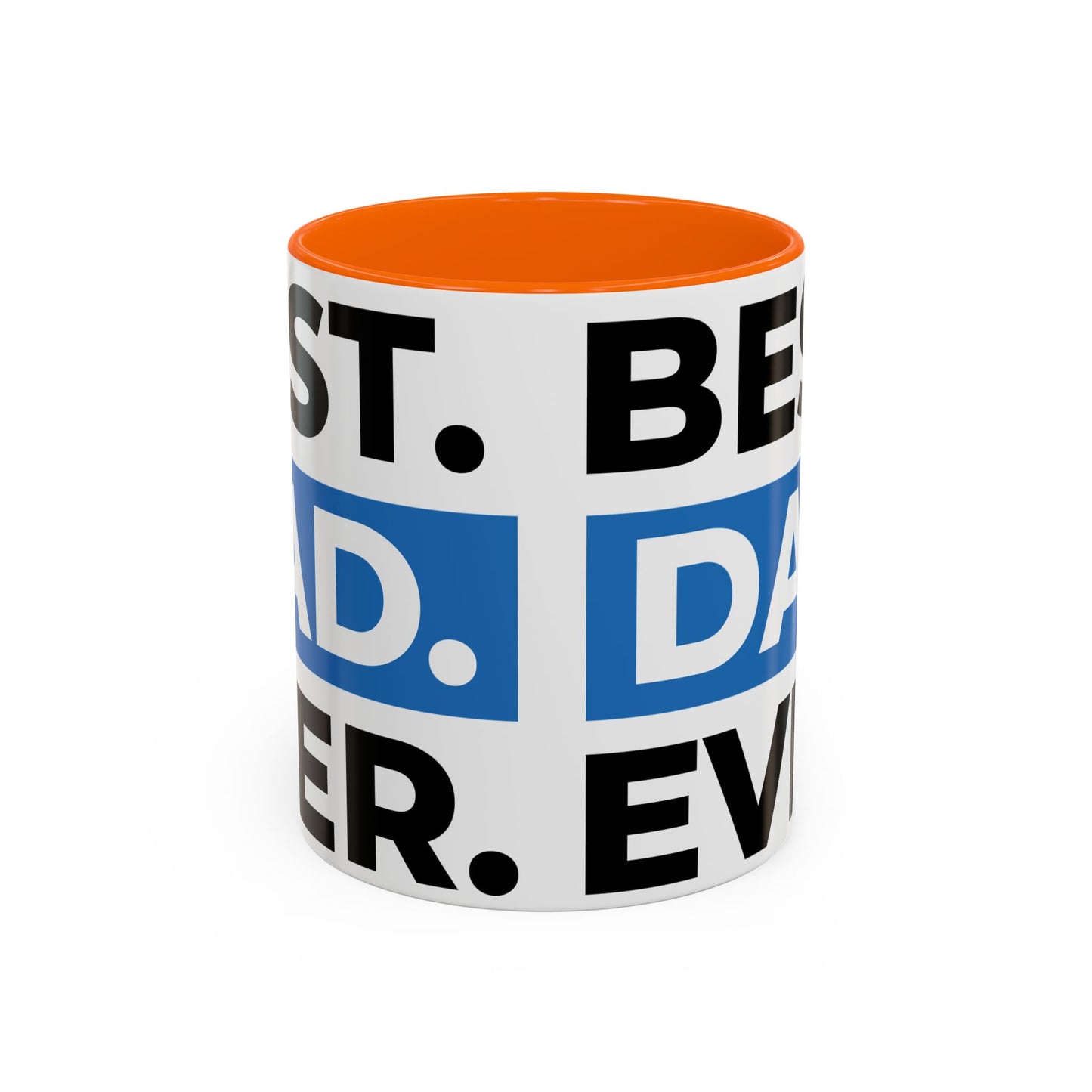 Best. Dad. Ever. Accent Coffee Mug (11/15 oz)
