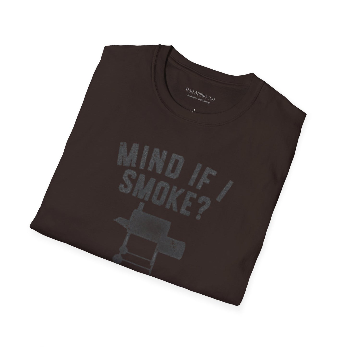 "Mind If I Smoke?" BBQ Smoker T-Shirt