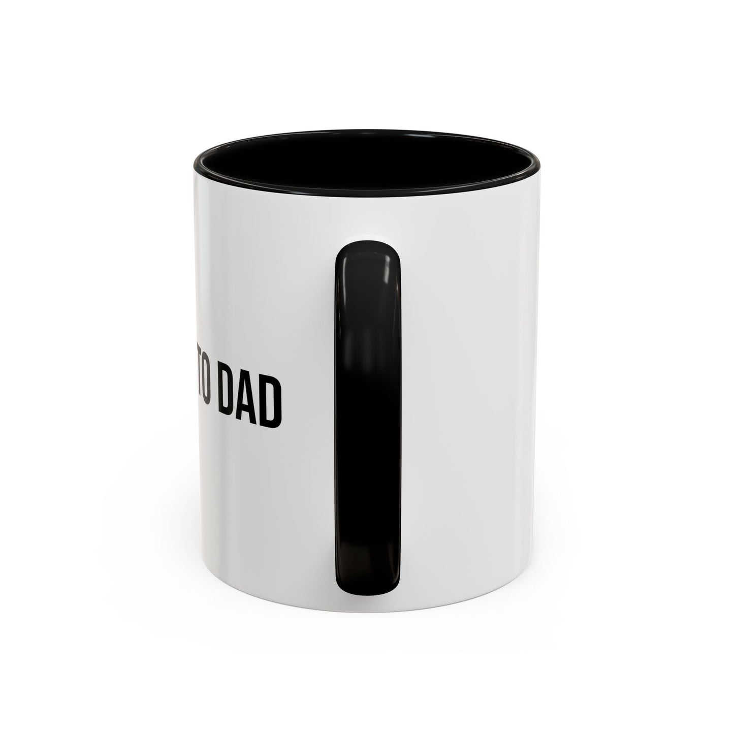 Promoted to Dad Accent Coffee Mug ( 11/15oz)