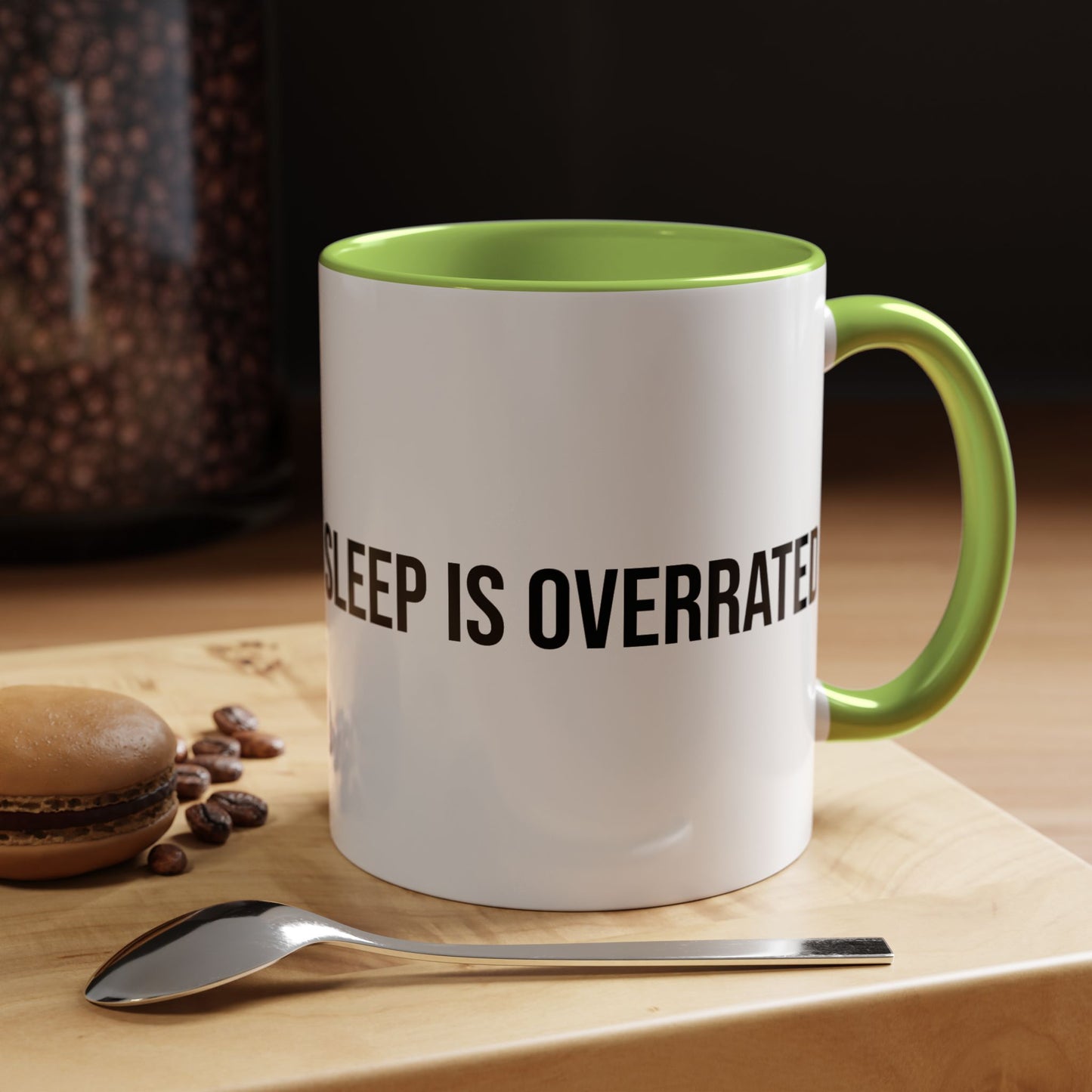 Sleep Is Overrated Accent Coffee Mug (11/15oz)