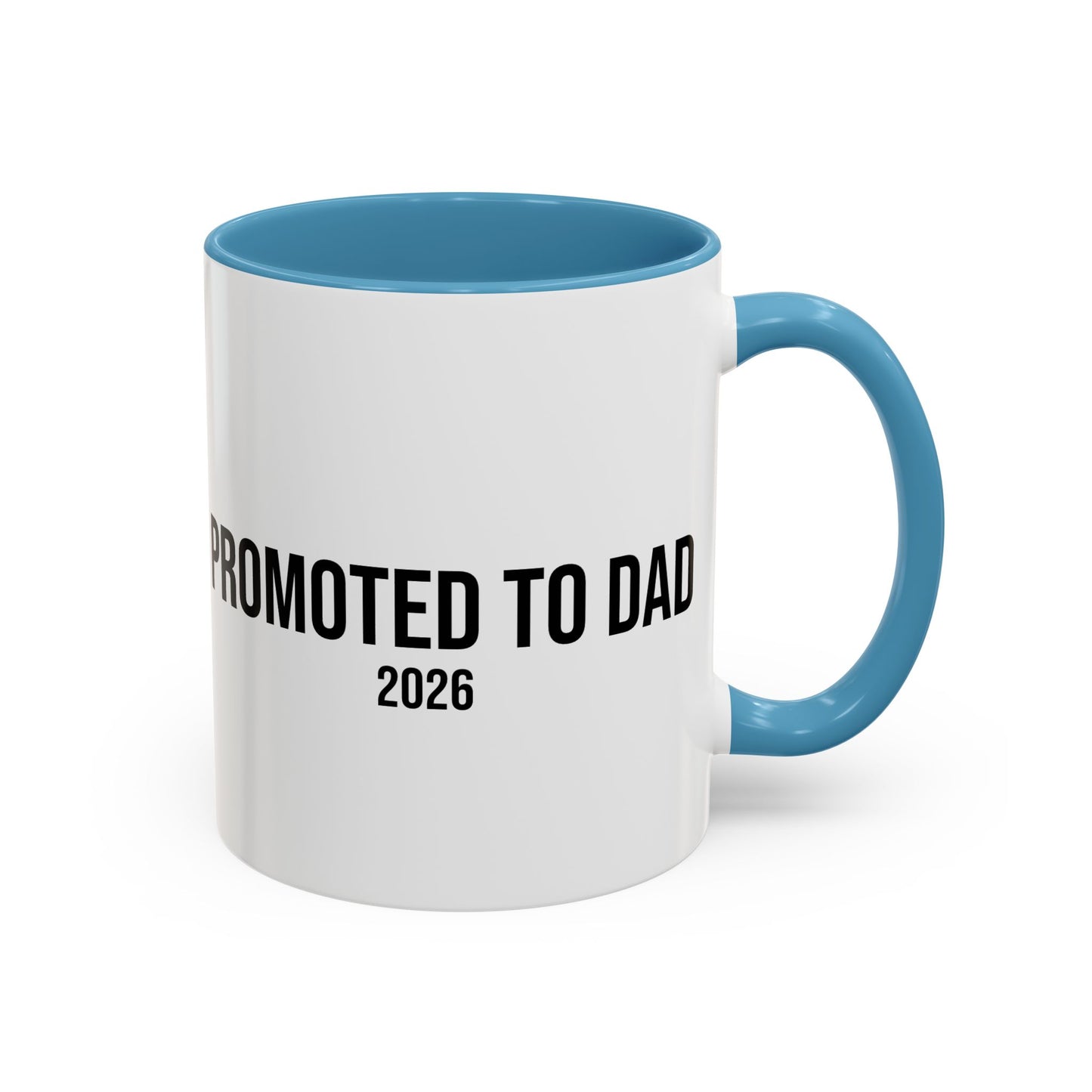 Promoted to Dad Accent Coffee Mug ( 11/15oz)