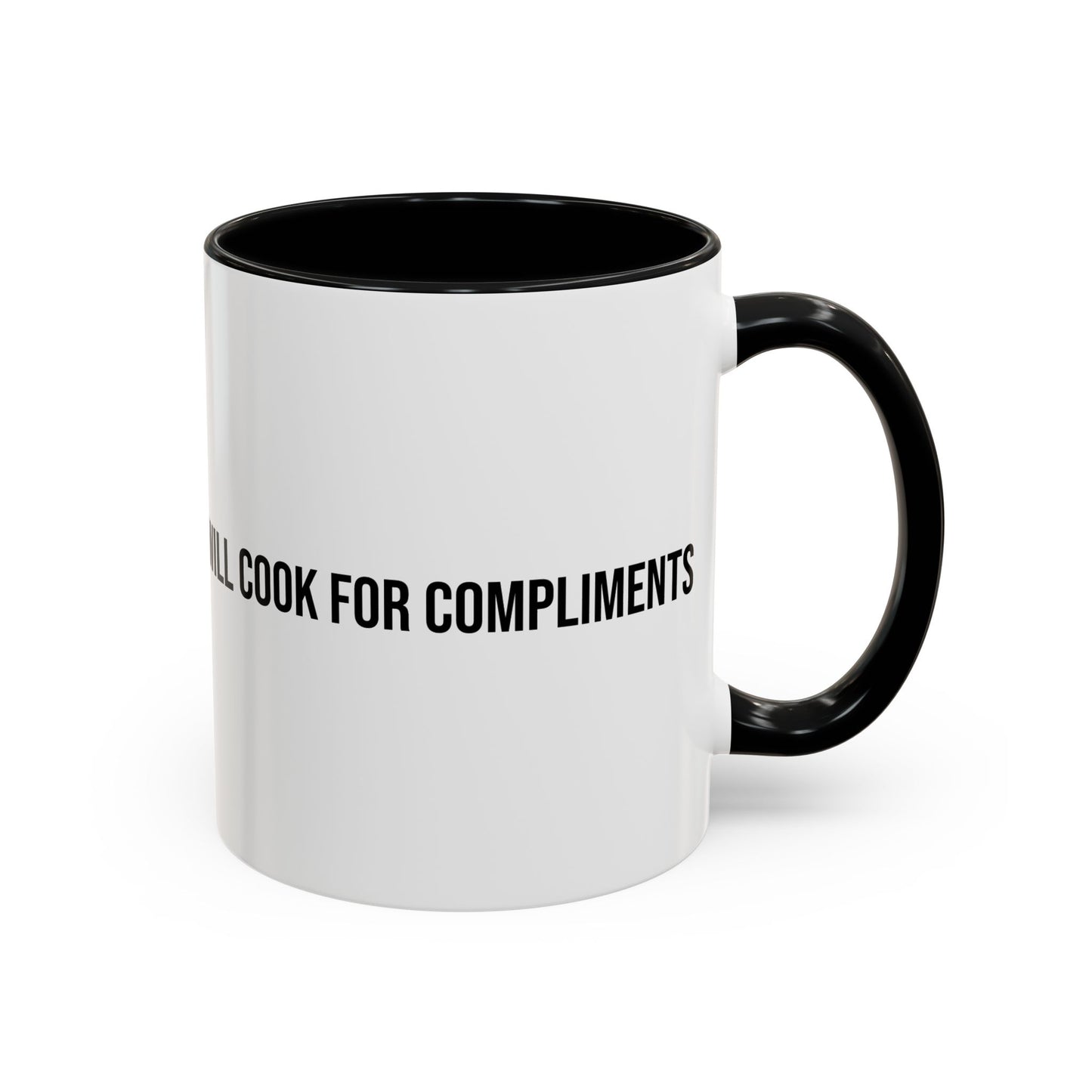Will Cook for Compliments Accent Coffee Mug (11/15oz)