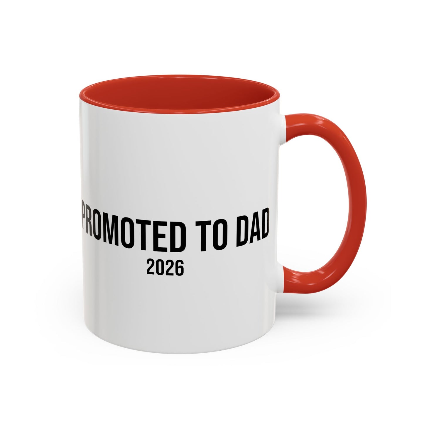 Promoted to Dad Accent Coffee Mug ( 11/15oz)