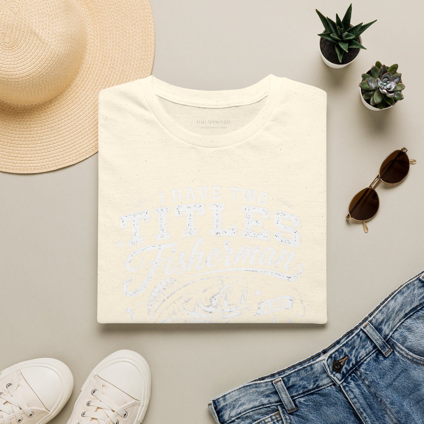 Have Two Titles: Fisherman and Dad Graphic Tee