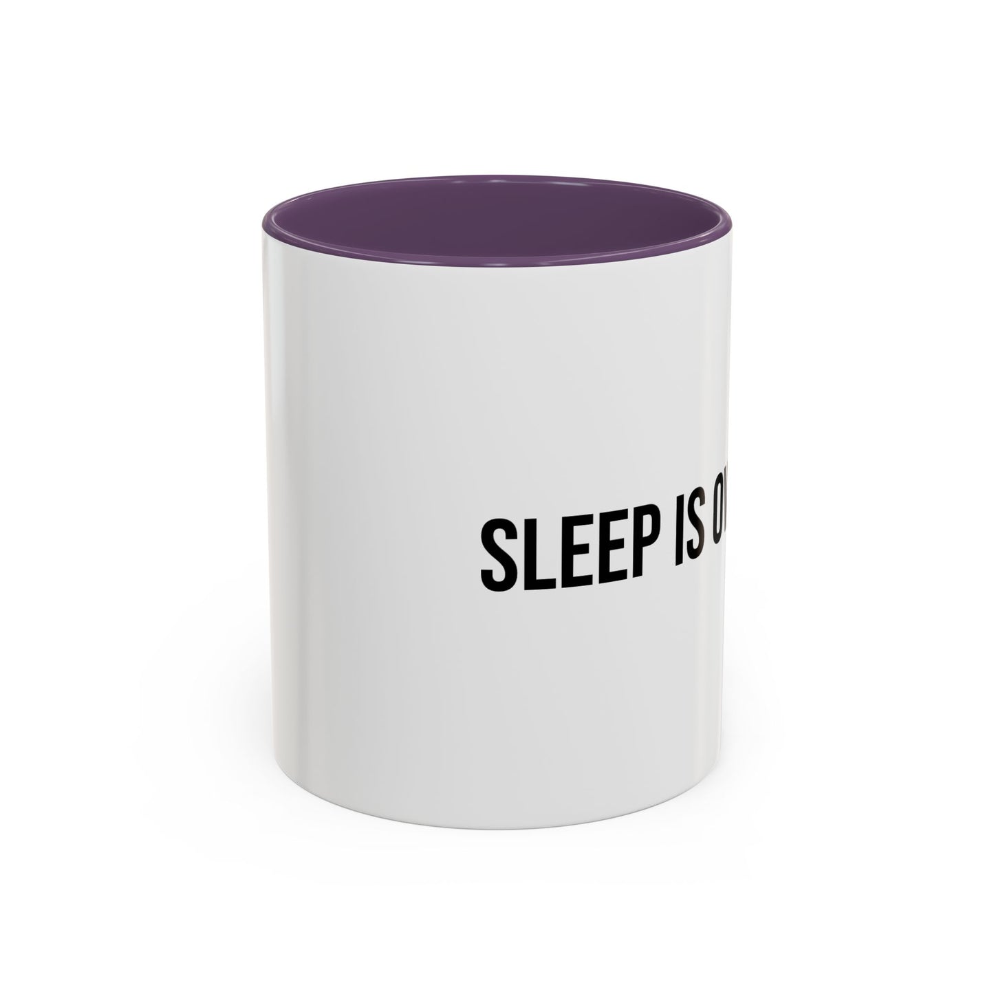 Sleep Is Overrated Accent Coffee Mug (11/15oz)