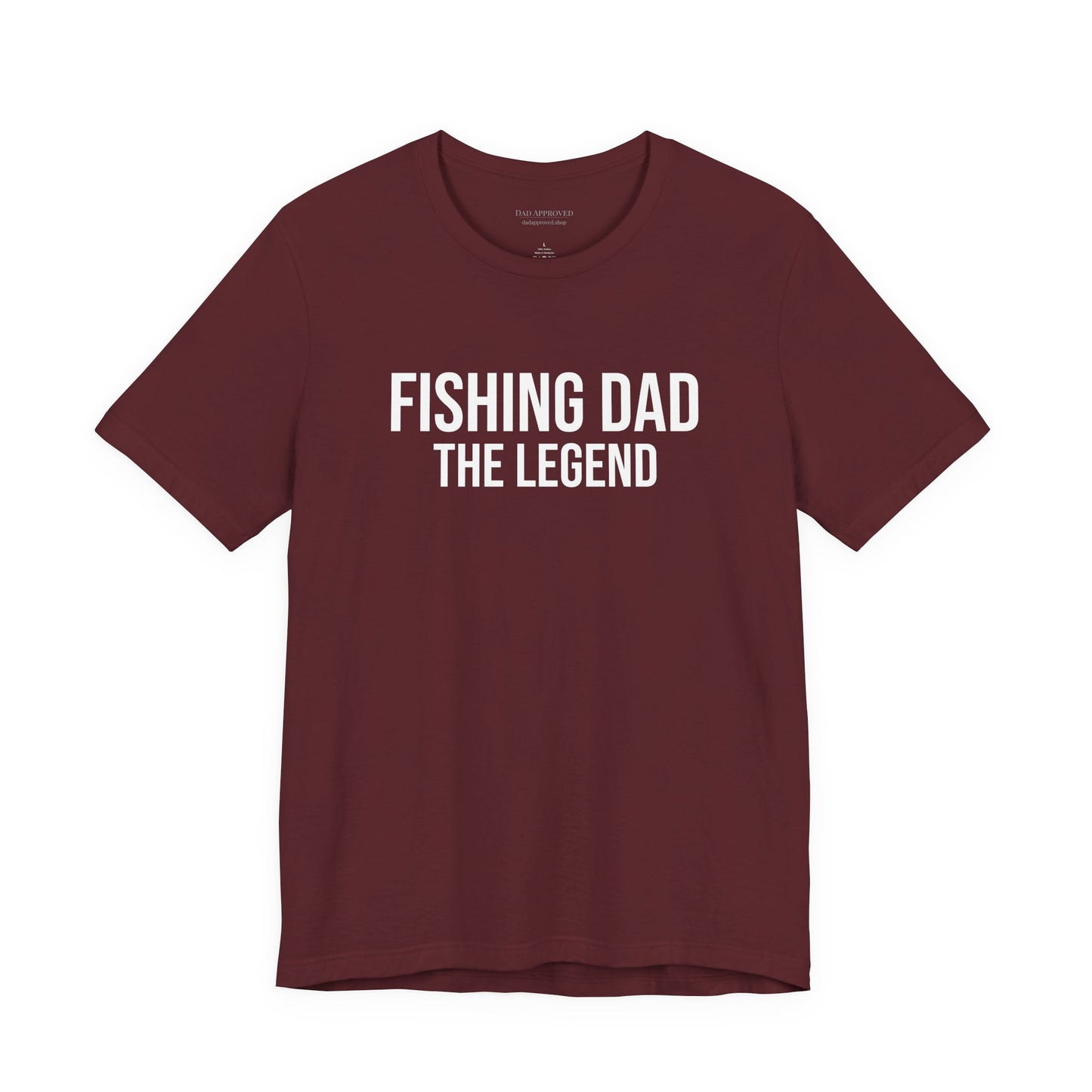 "Fishing Dad The Legend" T-Shirt